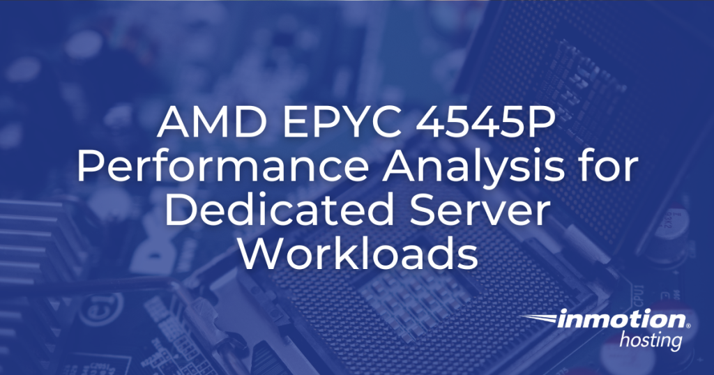 AMD EPYC 4545P Performance Analysis for Dedicated Server Workloads - Hero Image