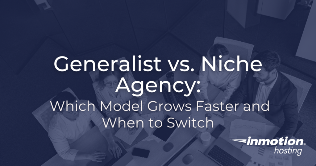 Generalist vs Niche Agency